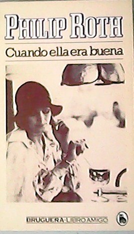 Imagen del vendedor de Cuando ella era buena. Traduccin de Horacio y Margot Gonzlez. a la venta por Librera y Editorial Renacimiento, S.A.