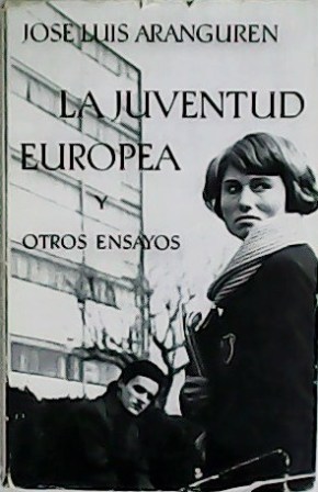 Imagen del vendedor de La juventud europea y otros ensayos. a la venta por Librera y Editorial Renacimiento, S.A.