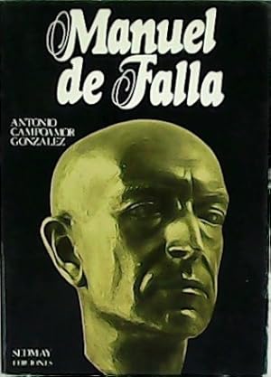 Seller image for Manuel de Falla. for sale by Librera y Editorial Renacimiento, S.A.