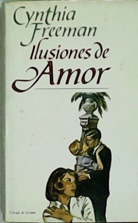 Immagine del venditore per Ilusiones de amor. Traduccin de Rosa S. Corgatelli. venduto da Librera y Editorial Renacimiento, S.A.