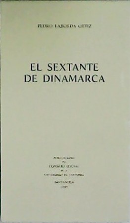Seller image for El sextante de Dinamarca. for sale by Librera y Editorial Renacimiento, S.A.