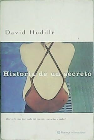 Seller image for Historia de un secreto: Qu es lo que por nada en el mundo contaras a nadie?. Traduccin de Ana Juand. for sale by Librera y Editorial Renacimiento, S.A.