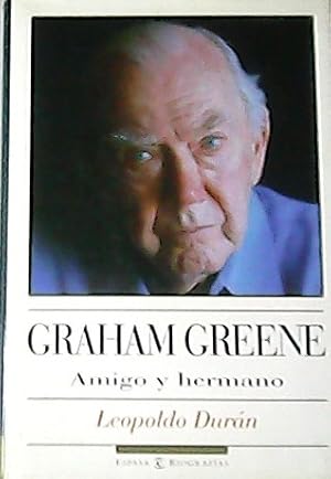 Imagen del vendedor de Graham Greene amigo y hermano. a la venta por Librera y Editorial Renacimiento, S.A.