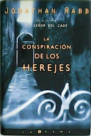 Seller image for La conspiracin de los herejes. Traduccin de Juan Trejo. for sale by Librera y Editorial Renacimiento, S.A.