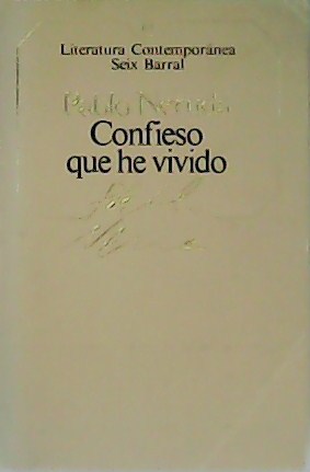 Imagen del vendedor de Confieso que he vivido. Memorias. a la venta por Librera y Editorial Renacimiento, S.A.