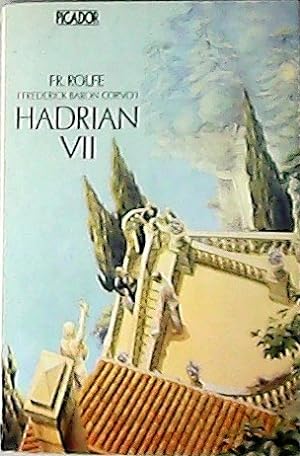 Seller image for Hadrian the Seventh. for sale by Librera y Editorial Renacimiento, S.A.