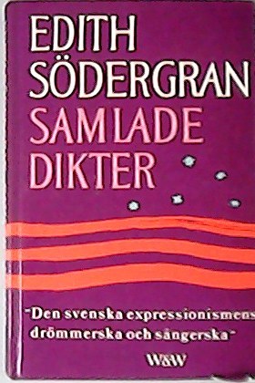 Seller image for Samlade dikter. "Den svensaka expressionismens drmmerska och sngerska" for sale by Librera y Editorial Renacimiento, S.A.