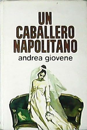 Seller image for Un caballero, Napolitano. Traduccin de Domingo Pruna. for sale by Librera y Editorial Renacimiento, S.A.
