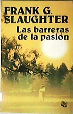 Imagen del vendedor de Las barreras de la pasin. Traduccin Mara Rosa Font-Play. a la venta por Librera y Editorial Renacimiento, S.A.