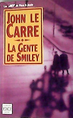 Imagen del vendedor de La gente de Smiley. Traduccin de Horacio Gonzlez Trejo. a la venta por Librera y Editorial Renacimiento, S.A.