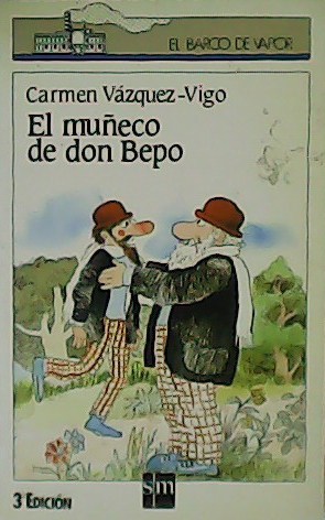 Seller image for El mueco de don Bepo. Ilustraciones y cubierta de Arcadio Lobato. for sale by Librera y Editorial Renacimiento, S.A.