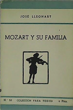 Image du vendeur pour Mozart y su familia. mis en vente par Librera y Editorial Renacimiento, S.A.