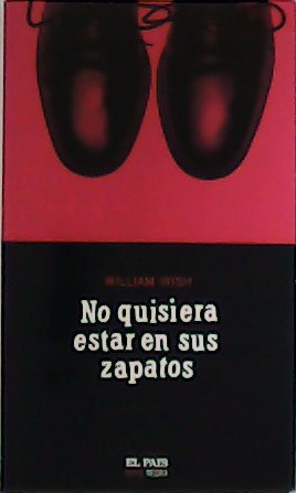 Imagen del vendedor de No quisiera estar en tus zapatos. a la venta por Librera y Editorial Renacimiento, S.A.