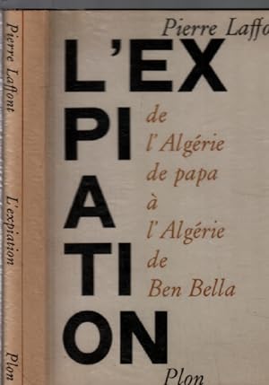 L'expiation de l'Algérie de papa à l'Algérie de Ben Bella
