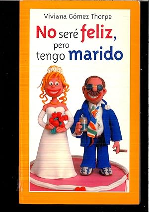 Imagen del vendedor de NO SERE FELIZ, PERO TENGO MARIDO a la venta por Papel y Letras