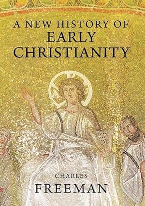 Bild des Verkufers fr A New History of Early Christianity (Paperback) zum Verkauf von Grand Eagle Retail