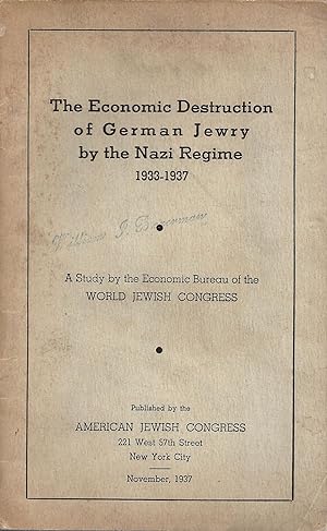 Bild des Verkufers fr THE ECONOMIC DESTRUCTION OF GERMAN JEWRY BY THE NAZI REGIME, 1933-1937 zum Verkauf von Dan Wyman Books, LLC