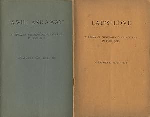 Lad's-love: A drama of Westmoreland village life in four acts. Grasmere, 1925 - 1930 [cover title]