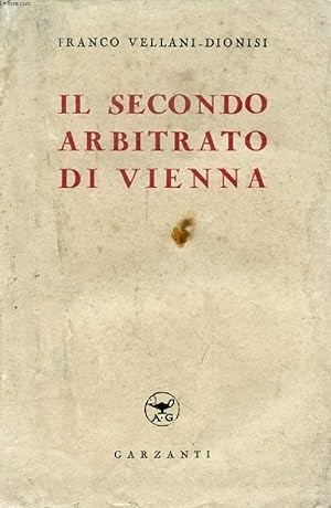 Imagen del vendedor de IL SECONDO ARBITRATO DI VIENNA a la venta por Le-Livre