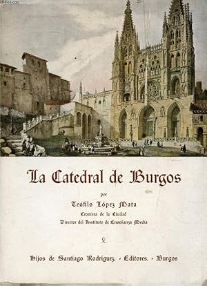 Imagen del vendedor de LA CATEDRAL DE BURGOS a la venta por Le-Livre