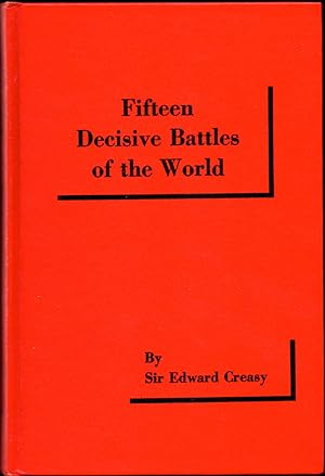 Seller image for Fifteen Decisive Battles of the World for sale by Kenneth Mallory Bookseller ABAA