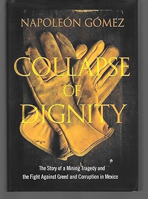 Seller image for Collapse Of Dignity for sale by Thomas Savage, Bookseller