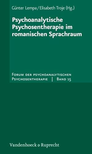 Psychoanalytische Psychosentherapie im romanischen Sprachraum (Forum Der Psychoanalytischen Psych...