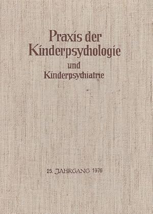 Seller image for 25. Jahrgang; Praxis der Kinderpsychologie und Kinderpsychiatrie. 1976. Zeitschrift fr analytische Kinder- und Jugendpsychologie, Psychotherapie . Heft 1 - Heft 8; zusammengebunden. for sale by Fundus-Online GbR Borkert Schwarz Zerfa