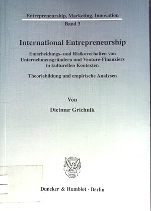 Immagine del venditore per International Entrepreneurship : Entscheidungs- und Risikoverhalten von Unternehmensgrndern und Venture-Finanziers in kulturellen Kontexten ; Theoriebildung und empirische Analysen. Entrepreneurship, Marketing, Innovation ; Bd. 3 venduto da books4less (Versandantiquariat Petra Gros GmbH & Co. KG)