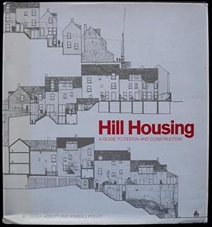 HILL HOUSING: A GUIDE TO DESIGN AND CONSTRUCTION