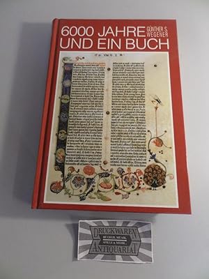 Bild des Verkufers fr 6000 Jahre und ein Buch. zum Verkauf von Druckwaren Antiquariat