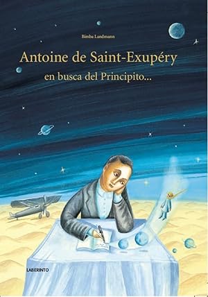 Seller image for Antoine de Saint-Exupry en busca del Principito. for sale by Imosver