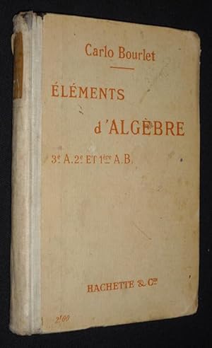 Bild des Verkufers fr Elments d'algbre contenant 561 exercices et problmes. 1er et 2e cycles, classes de troisime A, seconde et premire A et B de l'enseignement secondaire. 7e dition zum Verkauf von Abraxas-libris