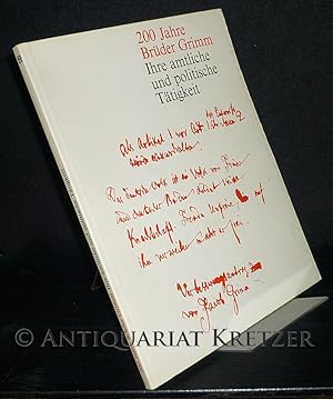 Bild des Verkufers fr 200 Jahre Brder Grimm - Band 3: Die Brder Grimm in ihrer amtlichen und politischen Ttigkeit. [Herausgegeben von Walter Sptter]. zum Verkauf von Antiquariat Kretzer