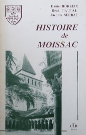 Immagine del venditore per Histoire de Moissac venduto da Bouquinerie L'Ivre Livre