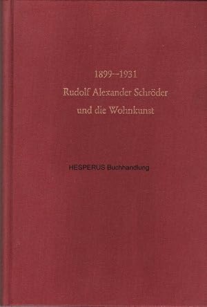 Rudolf Alexander Schröder und die Wohnkunst 1899-1931