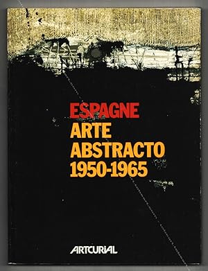 ESPAGNE ARTE ABSTRACTO 1950-1965.