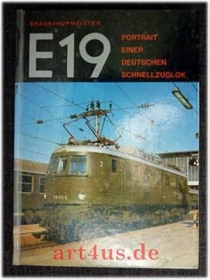 Seller image for [E neunzehn] ; E 19 : Portrait einer deutschen Schnellzuglok. Eisenbahnclub Mnchen e.V., Mnchen / Reihe E-Lok-Portrait for sale by art4us - Antiquariat