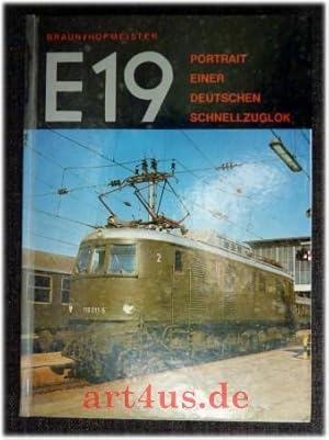 Imagen del vendedor de [E neunzehn] ; E 19 : Portrait einer deutschen Schnellzuglok. Eisenbahnclub Mnchen e.V., Mnchen / Reihe E-Lok-Portrait a la venta por art4us - Antiquariat