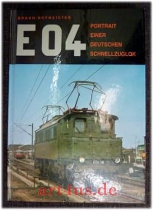 Imagen del vendedor de [E null vier] ; E 04 : Portrait einer deutschen Schnellzuglok. Eisenbahnclub Mnchen e.V. a la venta por art4us - Antiquariat