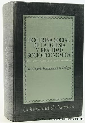 Seller image for Doctrina social de la Iglesia y realidad socio-econmica. En el Centenario de la "Rerum Novarum". XII Simposio Internacional de Teologa de la Universidad de Navarra. for sale by Emile Kerssemakers ILAB