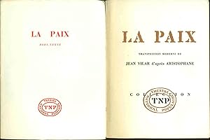 La Paix . Transposition moderne de Jean Vilar d'après Aristophane