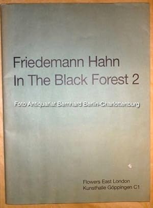 Bild des Verkufers fr Friedemann Hahn. In The Black Forest 2. Im Schwarzwald zum Verkauf von Antiquariat Bernhard