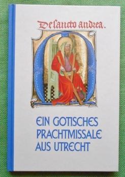 Bild des Verkufers fr Ein gotisches Prachtmissale aus Utrecht. zum Verkauf von Versandantiquariat Sabine Varma