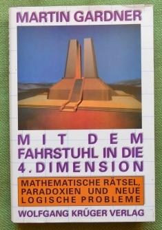 Seller image for Mit dem Fahrstuhl in die 4. Dimension. Mathematische Rtsel, Paradoxien und neue logische Probleme. Aus dem Amerikanischen von Klaus Volkert. for sale by Versandantiquariat Sabine Varma