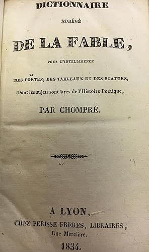 Dictionnaire abrégé de la fable pour l'intelligence des Poètes, des tableaux et des statues, dont...