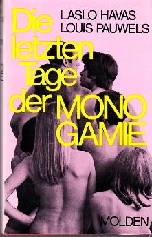 Seller image for Die letzten Tage der Monogamie. Die Geschlechtsmoral von morgen. for sale by Buchversand Joachim Neumann