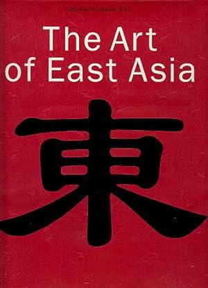 Immagine del venditore per The Art of East Asia venduto da LEFT COAST BOOKS