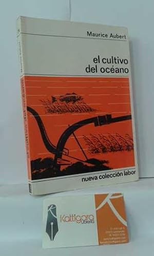 Seller image for EL CULTIVO DEL OCANO for sale by Librera Kattigara