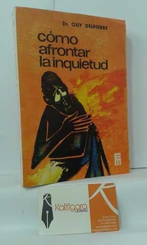 Seller image for CMO AFRONTAR LA INQUIETUD for sale by Librera Kattigara